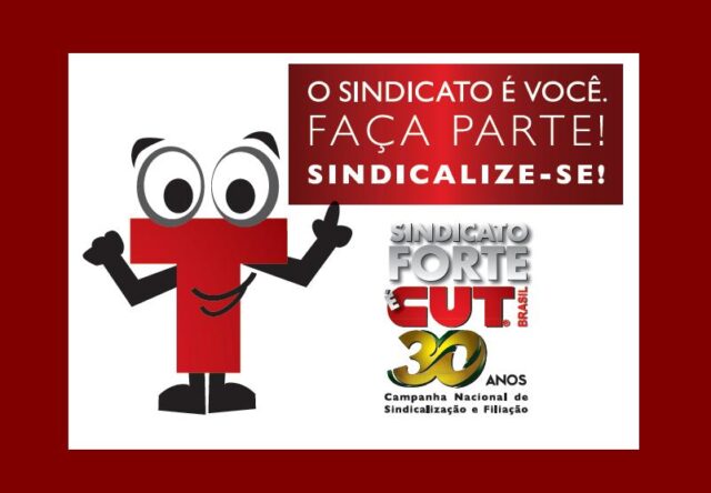 CAMPANHA SINDICALIZACAO - CUT - MAI 2013